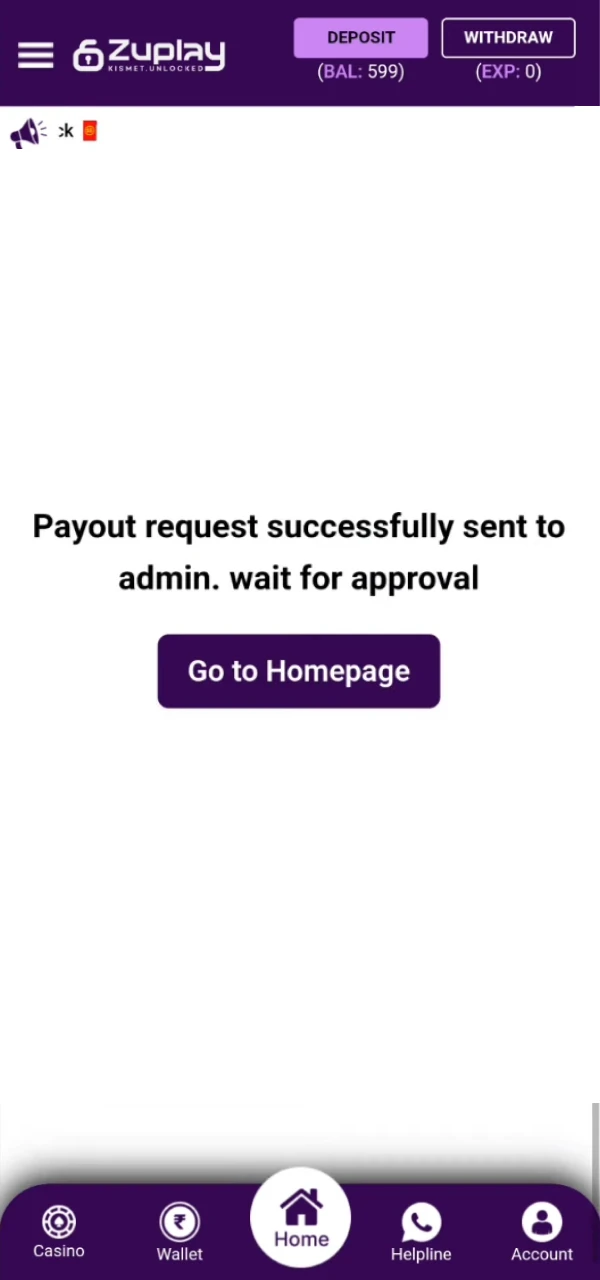 Complete the withdrawal request and wait for the money from Zuplay to arrive.