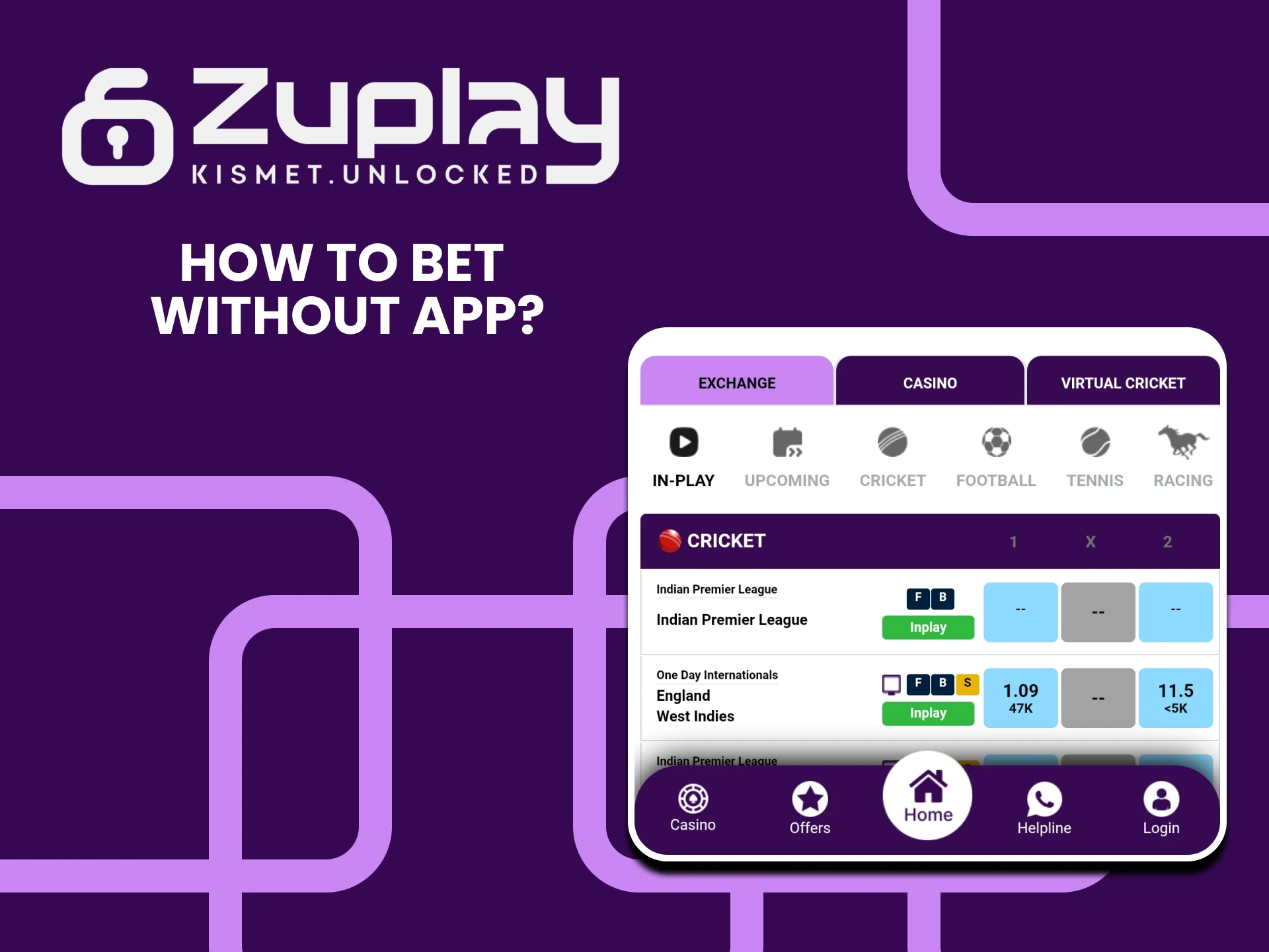 You can place bets not only in the Zuplay application.